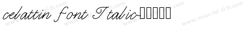 celattin font Italic字体转换